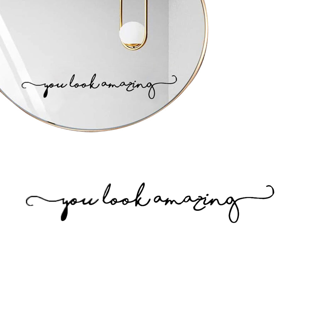 You Look Amazing Mirror Decal Vinyl Decal Mirror Bathroom Wall Decals Decor-Black