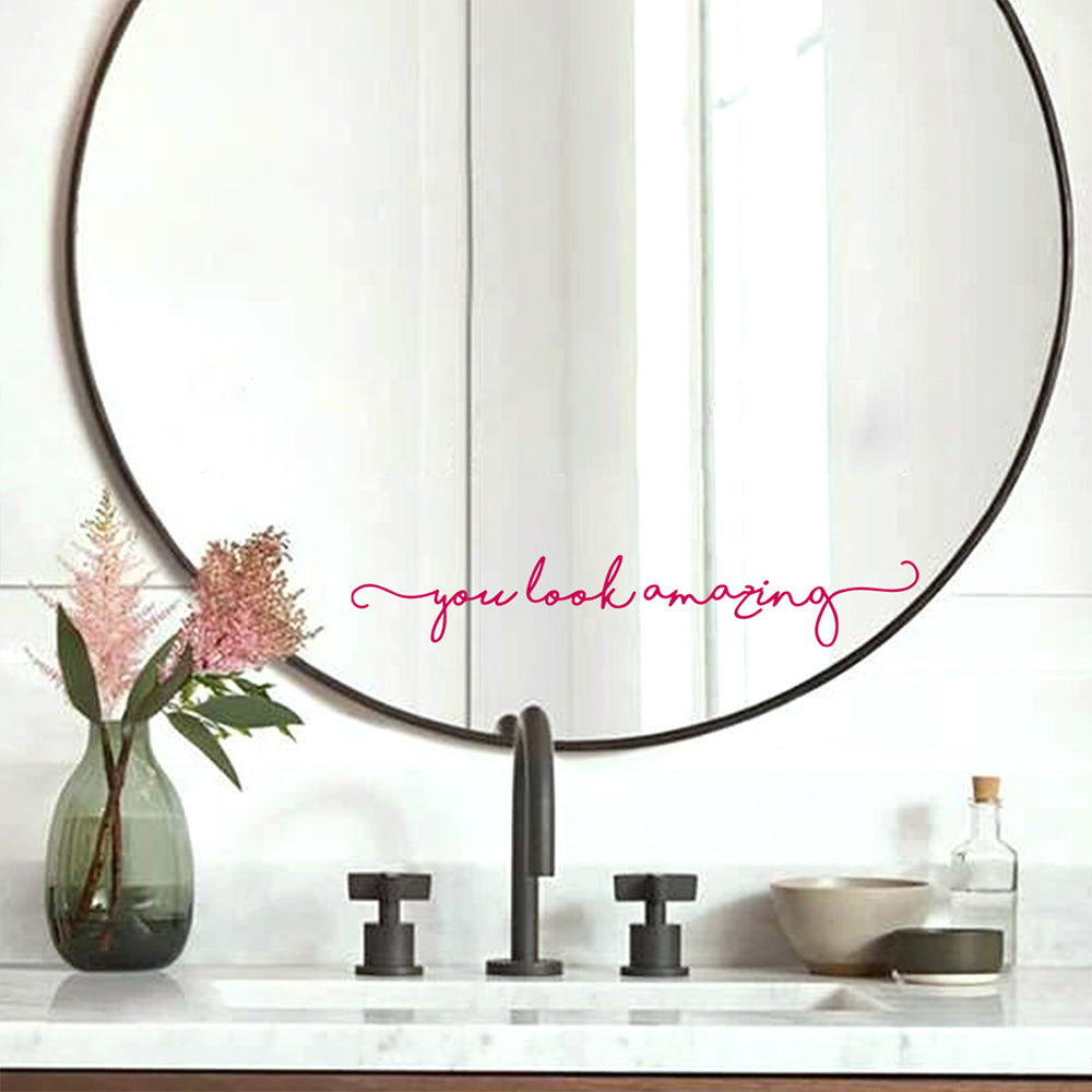 You Look Amazing Mirror Decal Vinyl Decal Mirror Bathroom Wall Decals Decor-Rose Red