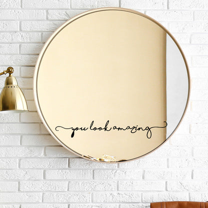You Look Amazing Mirror Decal Vinyl Decal Mirror Bathroom Wall Decals Decor-Black
